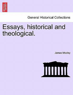 Essays, Historical and Theological. 1241161003 Book Cover