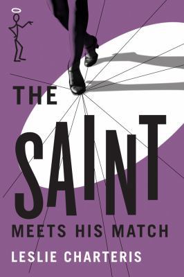 The Saint Meets His Match 1477842667 Book Cover