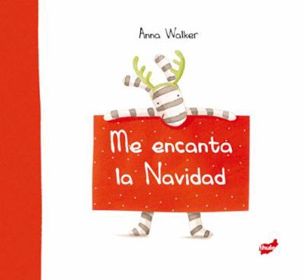 Me encanta la Navidad (Spanish Edition) [Spanish] 8415357699 Book Cover