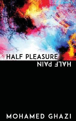 Half Pleasure Half Pain 1530765560 Book Cover