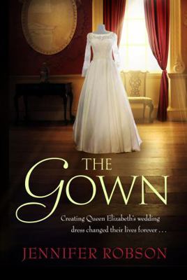 The Gown: An enthralling historical novel of th... 1472262670 Book Cover