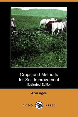 Crops and Methods for Soil Improvement (Illustr... 1409979644 Book Cover