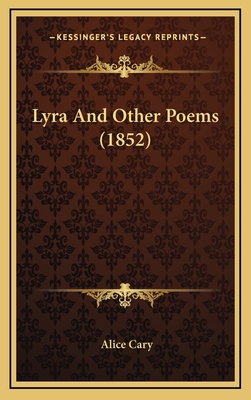 Lyra and Other Poems (1852) 1164250345 Book Cover