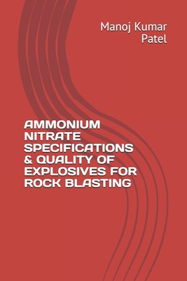 Ammonium Nitrate Specifications & Quality of Ex... B08LNVNXL2 Book Cover