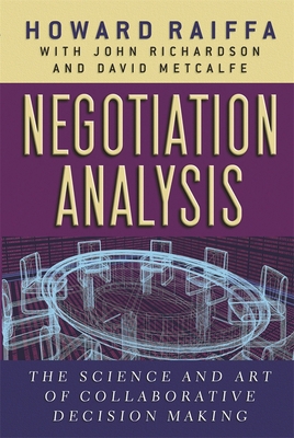 Negotiation Analysis: The Science and Art of Co... 0674024141 Book Cover