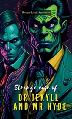 The Strange Case of DR. JEKYLL and MR. HYDE 9355275315 Book Cover