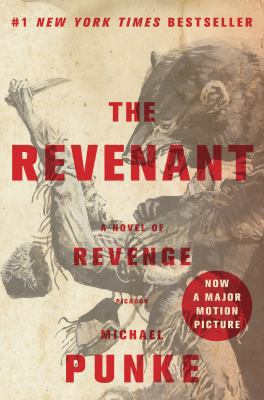 The Revenant: A Novel of Revenge 125006662X Book Cover