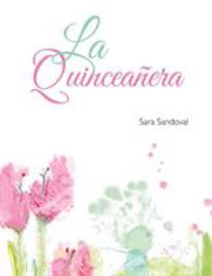 La Quinceañera 1524674370 Book Cover