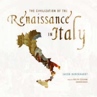 The Civilization of the Renaissance in Italy 1441784012 Book Cover