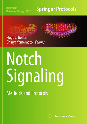 Notch Signaling: Methods and Protocols 1493955101 Book Cover