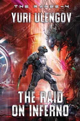 The Raid on Inferno (The Range Book #4): LitRPG... 8076196140 Book Cover
