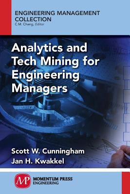 Analytics and Tech Mining for Engineering Managers 1606505106 Book Cover