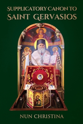 Supplicatory Canon to Saint Gervasios 129179011X Book Cover