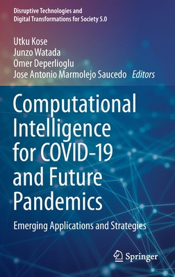 Computational Intelligence for Covid-19 and Fut... 9811637822 Book Cover