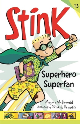 Stink: Superhero Superfan 1529507170 Book Cover