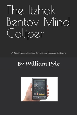 The Itzhak Bentov Mind Caliper: A Next Generati... B0GHFB7SNV Book Cover