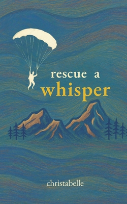 rescue a whisper B0GYRN9JQ3 Book Cover