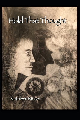 Hold That Thought B0B4SPLSB5 Book Cover