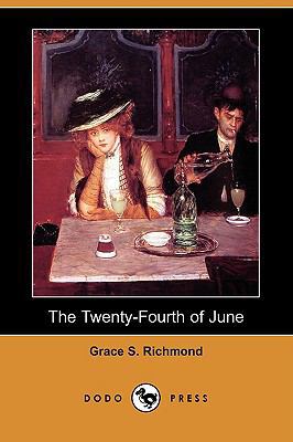 The Twenty-Fourth of June (Dodo Press) 1406598968 Book Cover