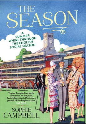 The Season: A Summer Whirl Through the English ... 1781311668 Book Cover