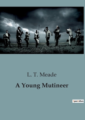 A Young Mutineer B0CFKGQLFC Book Cover