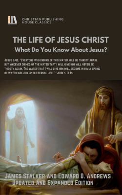 THE LIFE of JESUS CHRIST: What Do You Know Abou... 1945757140 Book Cover