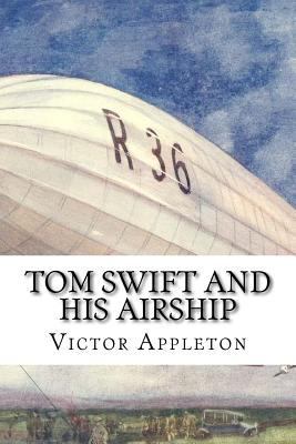 Tom Swift and His Airship 1547249455 Book Cover