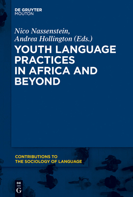 Youth Language Practices in Africa and Beyond 1614518629 Book Cover