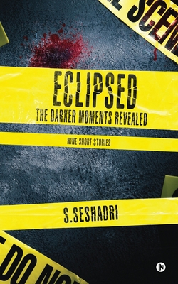 Eclipsed: The Darker Moments Revealed 1636336442 Book Cover