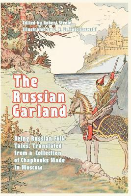 The Russian Garland: Russian Folk Tales: Transl... 1389485994 Book Cover