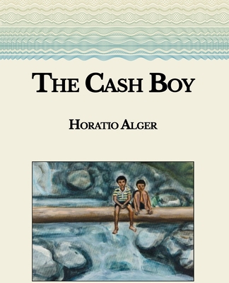 The Cash Boy: Large Print B08RSR8Y7C Book Cover