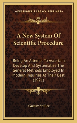 A New System of Scientific Procedure: Being an ... 116442582X Book Cover