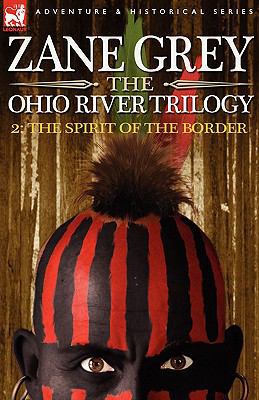 The Ohio River Trilogy 2: The Spirit of the Border 1846771919 Book Cover