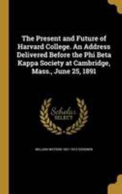 The Present and Future of Harvard College. An A... 137151027X Book Cover