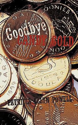 Goodbye Candy Gold 1449031293 Book Cover