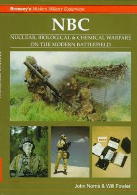 Nbc: Nuclear, Biological & Chemical Warfare on ... 1857531825 Book Cover