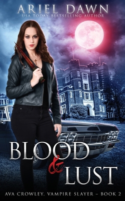 Blood & Lust 177357423X Book Cover