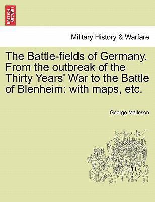 The Battle-Fields of Germany. from the Outbreak... 1241533148 Book Cover