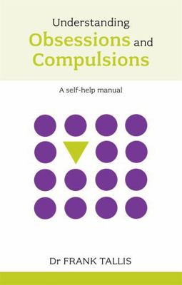 Understanding Obsessions and Compulsions 0859696529 Book Cover