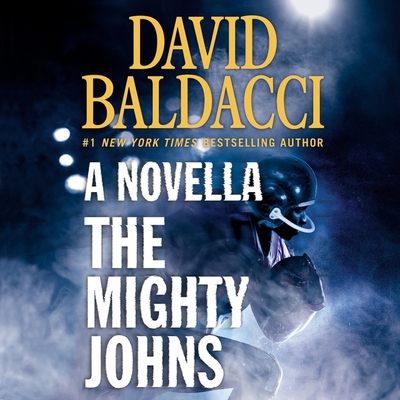 The Mighty Johns Lib/E: One Novella & Thirteen ... 1549164945 Book Cover