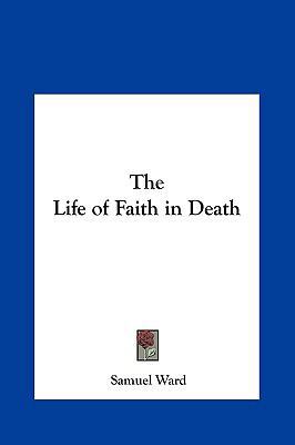 The Life of Faith in Death 116139818X Book Cover