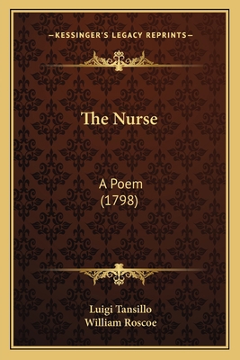 The Nurse: A Poem (1798) 1163884200 Book Cover