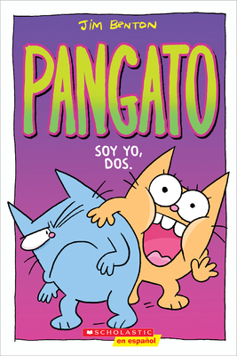 Pangato #2: Soy Yo, Dos. (Catwad #2: It's Me, T... [Spanish] 1338601199 Book Cover