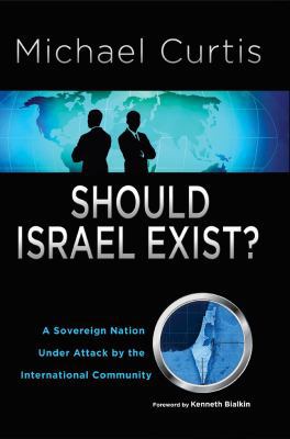 Should Israel Exist?: A Sovereign Nation Under ... 1933267305 Book Cover