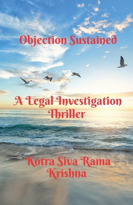 Objection Sustained: A Legal Investigation Thri... B0BSLBC844 Book Cover