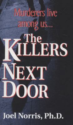 The Killers Next Door 0786019433 Book Cover