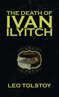 The Death of Ivan Ilyitch 164594154X Book Cover