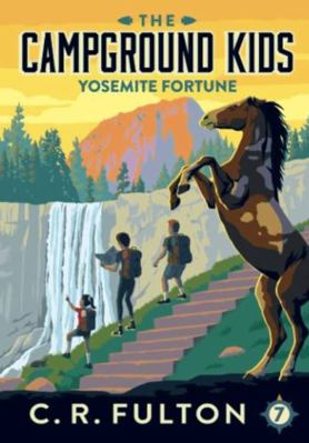 Yosemite Fortune (The Campground Kids: National... 1955657556 Book Cover