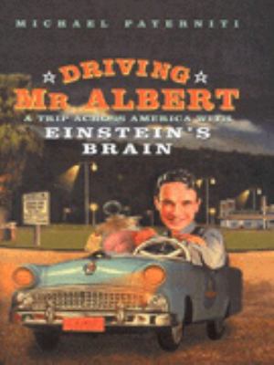 Driving Mr Albert; A Trip Across America with E... 0316648582 Book Cover