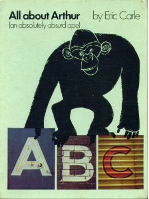 All About Arthur (An Absolutely Absurd Ape) 0531026620 Book Cover